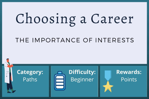 Our Interests determine the Choice of Career