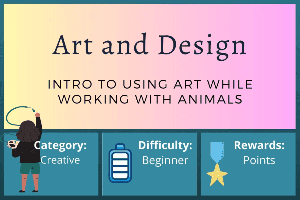 Intro to using Art while working with Animals